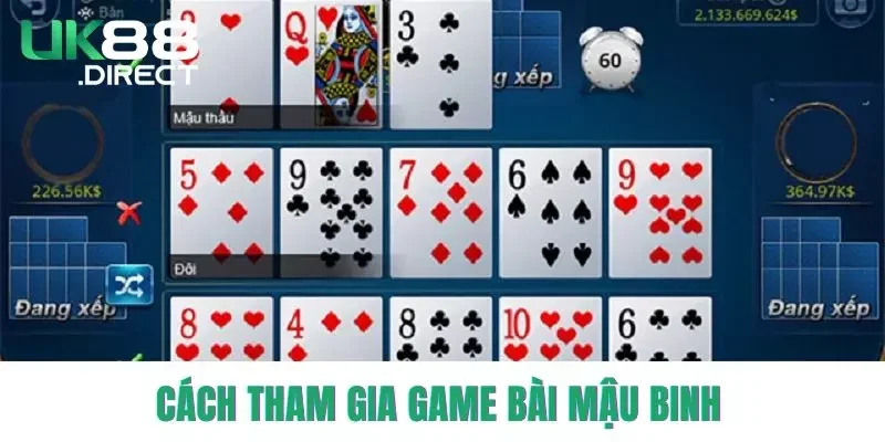 Cách tham gia game bài Mậu Binh