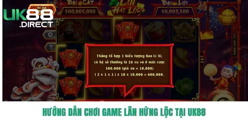 Hướng dẫn chơi game Lân Hứng Lộc tại Uk88